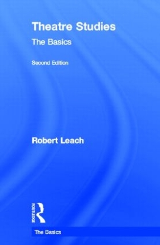Бумажная книга «Theatre Studies: The Basics», автор Роберт Лич - фото №1