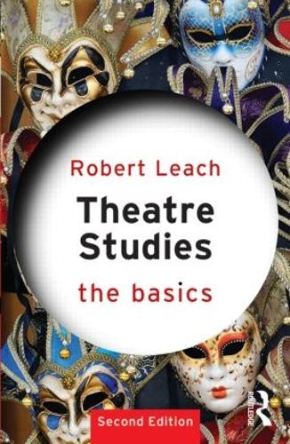 Бумажная книга «Theatre Studies: The Basics», автор Роберт Лич - фото №1