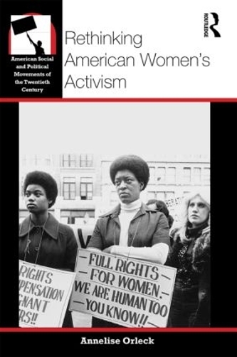 Бумажная книга «Rethinking American Women's Activism», автор Аннелиз Орлек - фото №1