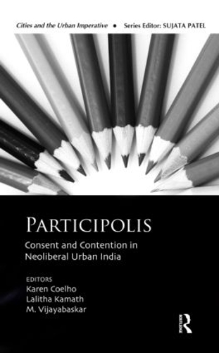 Бумажная книга «Participolis: Consent and Contention in Neoliberal Urban India» - фото №1