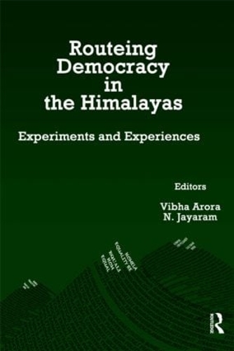 Паперова книга «Routeing Democracy in the Himalayas: Experiments and Experiences» - фото №1
