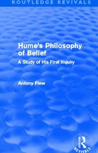 Бумажная книга «Hume's Philosophy of Belief (Routledge Revivals): A Study of His First 'Inquiry'», автор Антони Флью - фото №1
