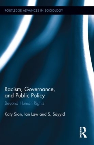 Паперова книга «Racism, Governance, and Public Policy: Beyond Human Rights», авторів Ієн Лоу, Кеті Сіан, С. Саїд - фото №1
