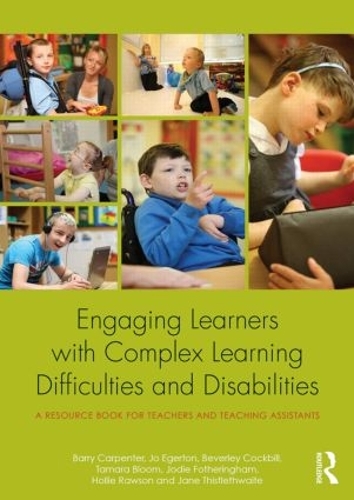 Бумажная книга «Engaging Learners with Complex Learning Difficulties and Disabilities: A resource book for teachers and teaching assistants», авторов Барри Карпентер, Беверли Кокбилл, Холли Роусон, Джейн Тистлтуэйт, Джо Эгертон, Джоди Фотерингем, Тамара Блум - фото №1