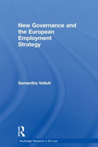Бумажная книга «New Governance and the European Employment Strategy», автор Саманта Веллути - фото №1