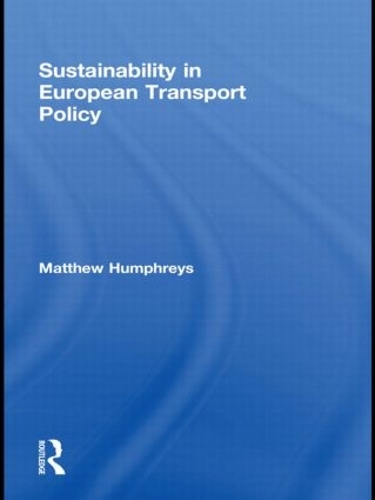 Бумажная книга «Sustainability in European Transport Policy», автор Мэтью Хамфрис - фото №1