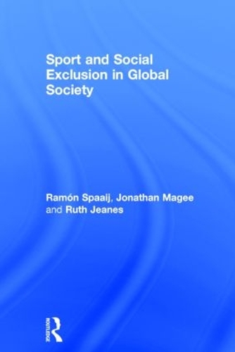 Паперова книга «Sport and Social Exclusion in Global Society», авторів Джонатан Мейджі, Рамон Спаай, Рут Джинс - фото №1