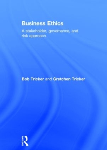 Бумажная книга «Business Ethics: A stakeholder, governance and risk approach», автор Гретхен Трикер - фото №1