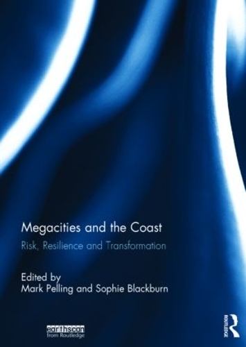 Бумажная книга «Megacities and the Coast: Risk, Resilience and Transformation» - фото №1