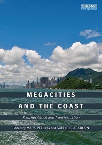 Бумажная книга «Megacities and the Coast: Risk, Resilience and Transformation» - фото №1