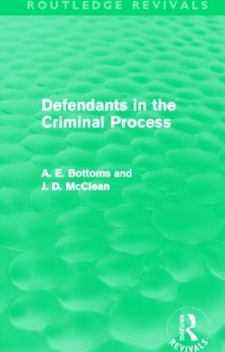 Бумажная книга «Defendants in the Criminal Process (Routledge Revivals)», авторов А. Боттомс, Дж. Макклин - фото №1