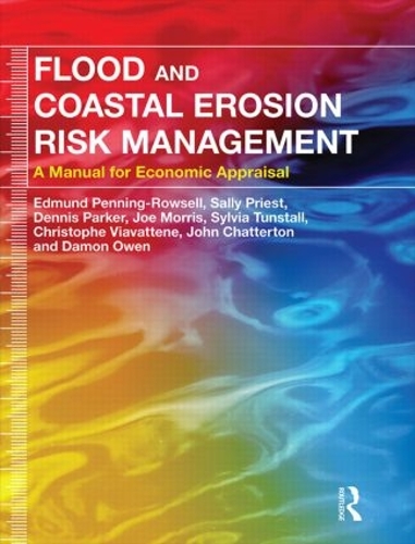 Бумажная книга «Flood and Coastal Erosion Risk Management: A Manual for Economic Appraisal», авторов Кристоф Виаваттене, Дэймон Оуэн, Деннис Паркер, Эдмунд Пеннинг-Роуселл, Джо Моррис, Джон Чаттертон, Салли Прист, Сильвия Танстолл - фото №1