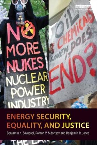 Бумажная книга «Energy Security, Equality and Justice», авторов Бенджамин К. Совакул, Бенджамин Р. Джонс, Роман В. Сидорцов - фото №1