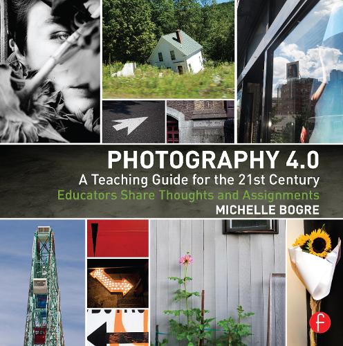 Бумажная книга «Photography 4.0: A Teaching Guide for the 21st Century: Educators Share Thoughts and Assignments», автор Мишель Богре - фото №1