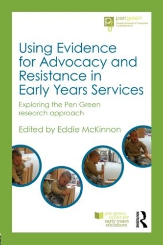 Паперова книга «Using Evidence for Advocacy and Resistance in Early Years Services: Exploring the Pen Green research approach» - фото №1