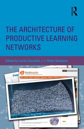 Бумажная книга «The Architecture of Productive Learning Networks», авторов Лусила Карвальо, Питер Гудиер - фото №1