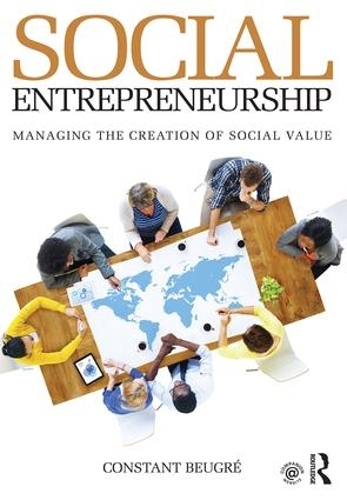 Паперова книга «Social Entrepreneurship: Managing the Creation of Social Value», автор Констанс Боґре - фото №1