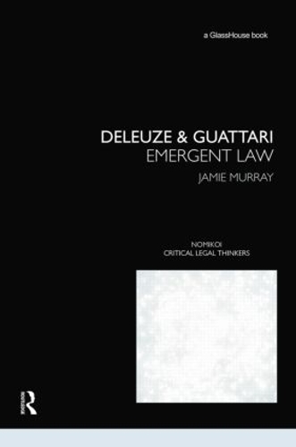 Бумажная книга «Deleuze & Guattari: Emergent Law», автор Джейми Мюррей - фото №1
