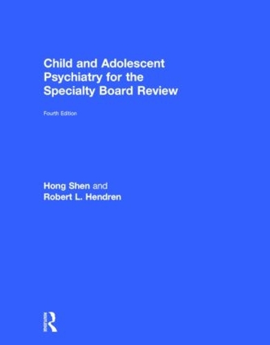 Паперова книга «Child and Adolescent Psychiatry for the Specialty Board Review», авторів Хун Шен, Роберт Хендрен - фото №1