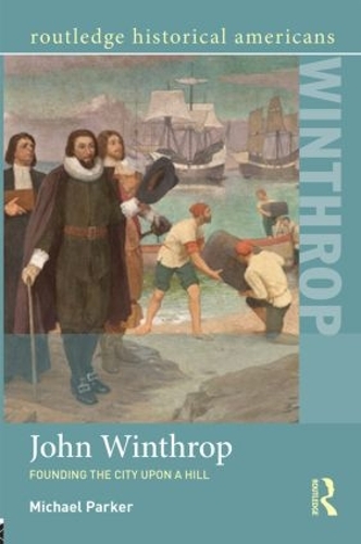 Бумажная книга «John Winthrop: Founding the City Upon a Hill», автор Майкл Паркер - фото №1