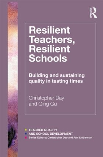 Бумажная книга «Resilient Teachers, Resilient Schools: Building and sustaining quality in testing times», автор Цинь Гу - фото №1