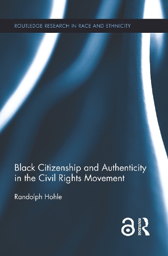 Бумажная книга «Black Citizenship and Authenticity in the Civil Rights Movement», автор Рэндольф Холе - фото №1