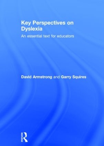 Бумажная книга «Key Perspectives on Dyslexia: An essential text for educators», автор Гэрри Сквайрс - фото №1