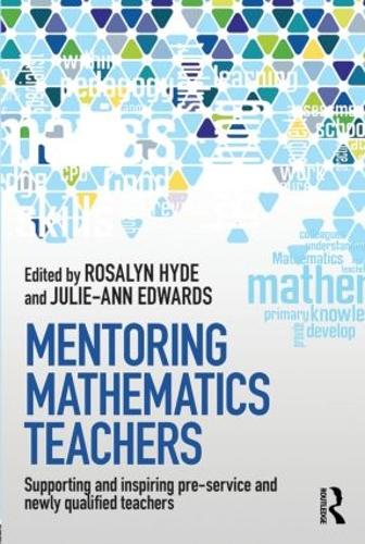 Бумажная книга «Mentoring Mathematics Teachers: Supporting and inspiring pre-service and newly qualified teachers» - фото №1