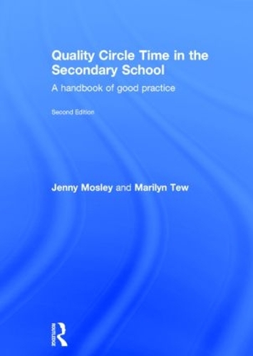 Бумажная книга «Quality Circle Time in the Secondary School: A handbook of good practice», авторов Дженни Мосли, Мэрилин Тью - фото №1