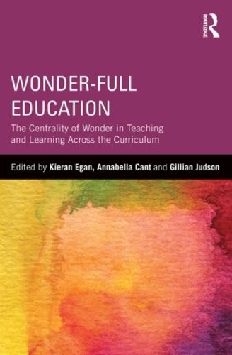 Паперова книга «Wonder-Full Education: The Centrality of Wonder in Teaching and Learning Across the Curriculum» - фото №1