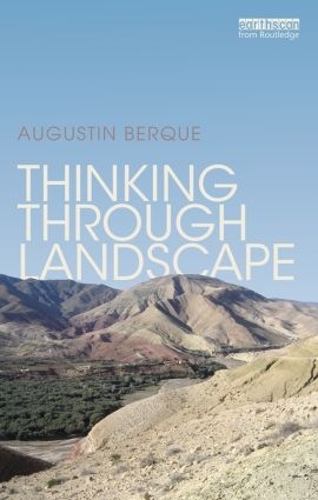 Паперова книга «Thinking through Landscape», автор Огюстен Берк - фото №1