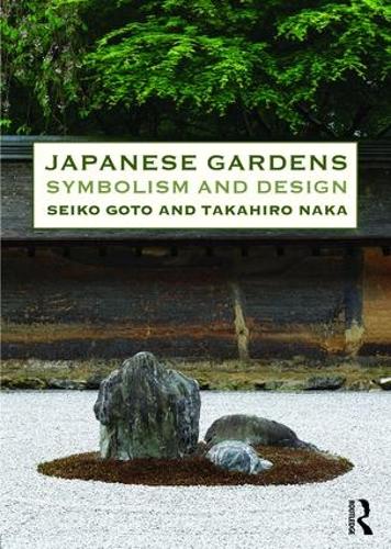 Бумажная книга «Japanese Gardens: Symbolism and Design», авторов Сейко Гото, Такахиро Нака - фото №1
