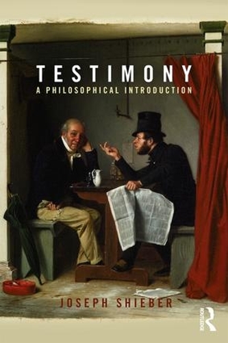 Бумажная книга «Testimony: A Philosophical Introduction», автор Джозеф Шибер - фото №1