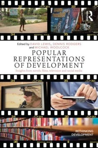 Бумажная книга «Popular Representations of Development: Insights from Novels, Films, Television and Social Media» - фото №1
