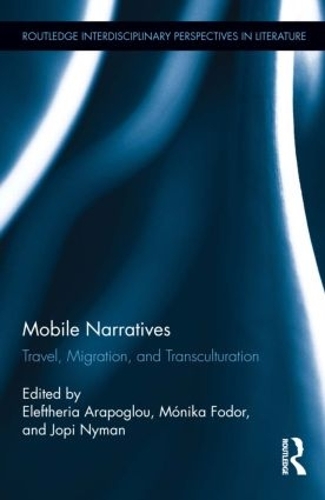 Бумажная книга «Mobile Narratives: Travel, Migration, and Transculturation» - фото №1