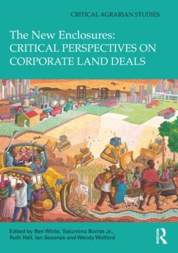 Бумажная книга «The New Enclosures: Critical Perspectives on Corporate Land Deals» - фото №1