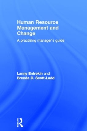 Паперова книга «Human Resource Management and Change: A Practising Manager's Guide», авторів Бренда Д. Скотт-Ледд, Ленні Ентрекін - фото №1