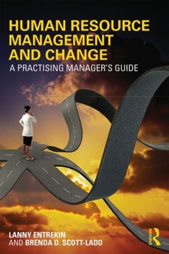 Бумажная книга «Human Resource Management and Change: A Practising Manager's Guide», авторов Бренда Д. Скотт-Лэдд, Лэнни Энтрекин - фото №1