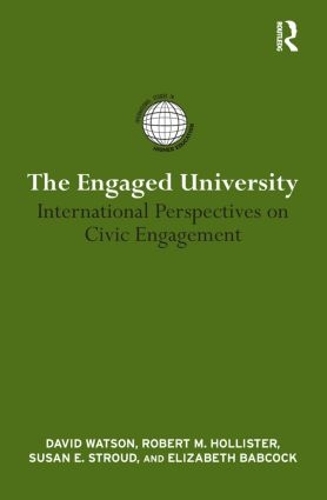 Паперова книга «The Engaged University: International Perspectives on Civic Engagement», авторів Девід Ватсон, Елізабет Бебкок, Роберт Голлістер, Сюзан Е. Страуд - фото №1