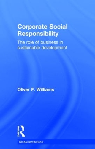 Бумажная книга «Corporate Social Responsibility: The Role of Business in Sustainable Development», автор Оливер Ф. Уильямс - фото №1
