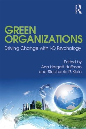 Паперова книга «Green Organizations: Driving Change with I-O Psychology» - фото №1
