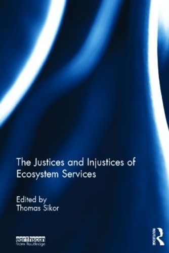 Паперова книга «The Justices and Injustices of Ecosystem Services» - фото №1