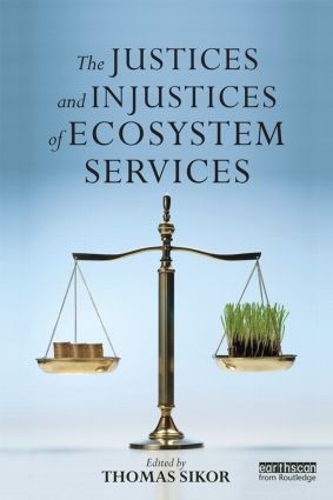 Паперова книга «The Justices and Injustices of Ecosystem Services» - фото №1