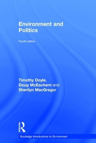 Паперова книга «Environment and Politics», авторів Даг МакІчерн, Шерілін МакГрегор, Тімоті Дойл - фото №1