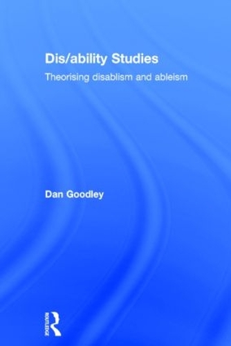 Бумажная книга «Dis/ability Studies: Theorising disablism and ableism», автор Дэн Гудли - фото №1