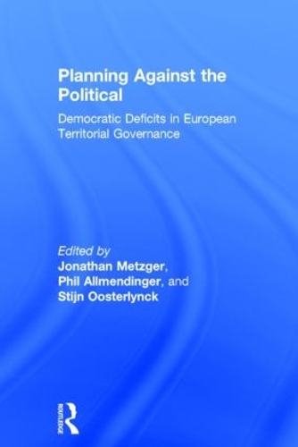 Бумажная книга «Planning Against the Political: Democratic Deficits in European Territorial Governance» - фото №1