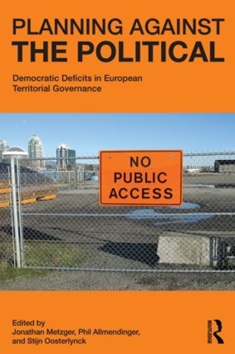 Бумажная книга «Planning Against the Political: Democratic Deficits in European Territorial Governance» - фото №1
