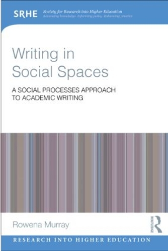 Бумажная книга «Writing in Social Spaces: A social processes approach to academic writing», автор Ровена Мюррей - фото №1
