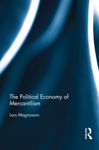 Бумажная книга «The Political Economy of Mercantilism», автор Ларс Магнуссон - фото №1