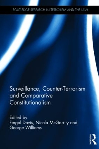 Бумажная книга «Surveillance, Counter-Terrorism and Comparative Constitutionalism» - фото №1
